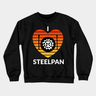 I Love Steelpan Crewneck Sweatshirt